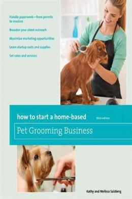 How To Start A Home-Based Pet Grooming Business - MPHOnline.com