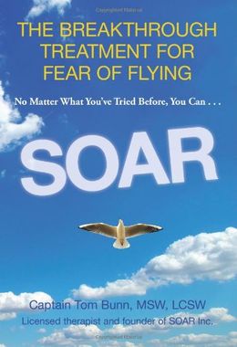 Soar: The Breakthrough Treatment for Fear of Flying - MPHOnline.com