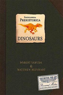 Encyclopedia Prehistorica Dinosaurs: The Definitive Pop-Up - MPHOnline.com