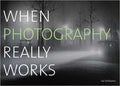 When Photography Really Works - MPHOnline.com