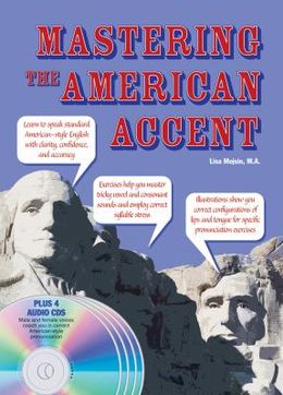 Mastering the American Accent [With 4 CDs] - MPHOnline.com