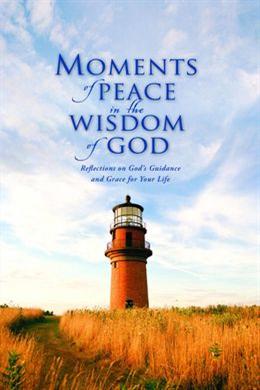 Moments of Peace in the Wisdom of God - MPHOnline.com