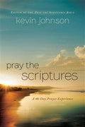 Pray the Scriptures: A 40-Day Prayer Experience - MPHOnline.com