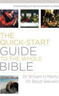 The Quick-Start Guide to the Whole Bible, The: Understanding The Big Picture Book-By-Book - MPHOnline.com