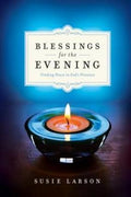 Blessings for the Evening: Finding Peace in God's Presence - MPHOnline.com