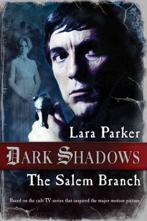 Dark Shadows The Salem Branch - MPHOnline.com