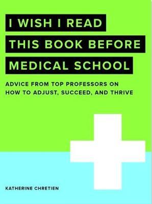 I Wish I Read This Book Before Medical School - MPHOnline.com