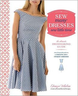 Sew Many Dresses, Sew Little Time: The Ultimate Dressmaking Guide - MPHOnline.com
