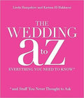 The Wedding A to Z: Everything You Need to Know ... and Stuff You Never Thought to Ask - MPHOnline.com