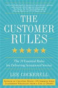 The Customer Rules: The 39 Essential Rules for Delivering Sensational Service - MPHOnline.com