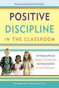 Positive Discipline in the Classroom, 4E: Developing Mutual Respect, Cooperation, and Responsibility in Your Classroom - MPHOnline.com