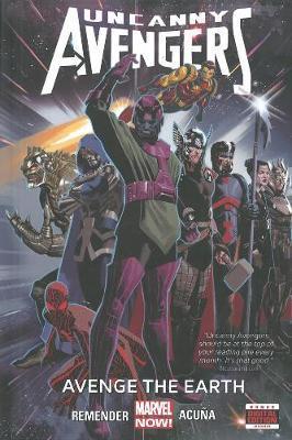 Uncanny Avengers Volume 4: Avenge The Earth - MPHOnline.com