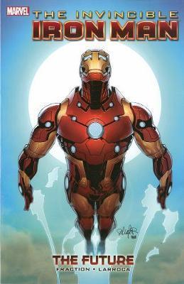 The Invincible Iron Man Volume - 11: The Future - MPHOnline.com