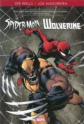 Spider-man/wolverine By Zeb Wells & Joe Madureira - MPHOnline.com