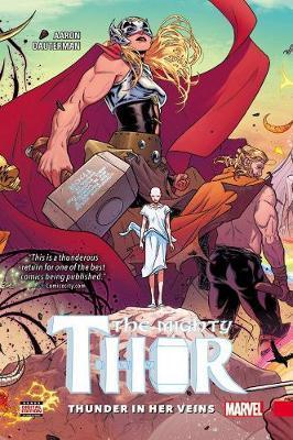 Mighty Thor Vol. 1: Thunder In Her Veins - MPHOnline.com