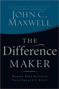 The Difference Maker: Making Your Attitude Your Greatest Asset - MPHOnline.com