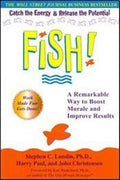 Fish!: A Remarkable Way to Boost Morale and Improve Results - MPHOnline.com