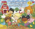 FISHER-PRICE LITTLE PEOPLE: LET`S IMAGINE ON THE FARM (LIFT-