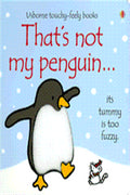 That's Not My Penguin... ( Usborne Touchy-Feely Board Books ) - MPHOnline.com