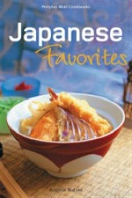 Japanese Favorites (Periplus Mini Cookbooks) - MPHOnline.com