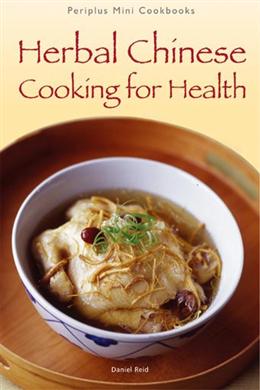 Periplus Mini Cookbooks: Herbal Chinese Cooking for Health - MPHOnline.com