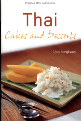 Thai Cakes and Desserts (Periplus Mini Cookbooks) - MPHOnline.com