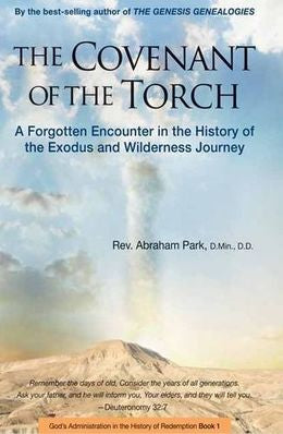The Covenant of the Torch: A Forgotten Encounter in the History of the Exodus and Wilderness Journey (Book 2) (History of Redemption) - MPHOnline.com