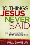 10 Things Jesus Never Said: And Why You Should Stop Believing Them - MPHOnline.com