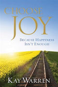 Choose Joy: Because Happiness Isn't Enough - MPHOnline.com