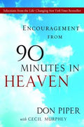 Encouragement from 90 Minutes in Heaven - MPHOnline.com