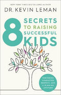 8 Secrets to Raising Successful Kids: Nurturing Character, Respect, and a Winning Attitude - MPHOnline.com
