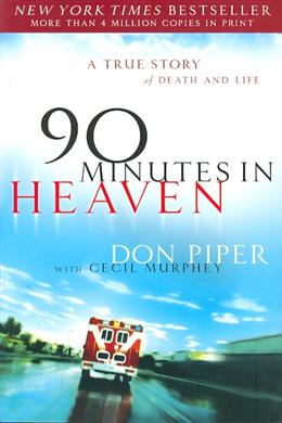 90 Minutes in Heaven: A True Story of Death and Life - MPHOnline.com