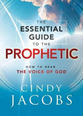 The Essential Guide to the Prophetic - How to Hear the Voice of God - MPHOnline.com