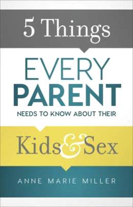 5 Things Every Parent Needs to Know about Their Kids and Sex - MPHOnline.com