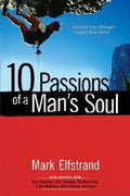 10 Passions of a Man's Soul: Harness Your Strength, Impact Your World - MPHOnline.com