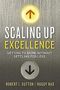 Scaling Up Excellence: Getting to More Without Selling for Less - MPHOnline.com