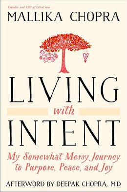 Living with Intent: My Somewhat Messy Journey to Purpose, Peace, and Joy - MPHOnline.com