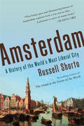 Amsterdam: A History of the World's Most Liberal City - MPHOnline.com