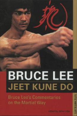 Jeet Kune Do: Bruce Lee's Commentaries on the Martial Way - MPHOnline.com