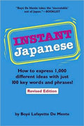 Instant Japanese: How To Express 1,000 Different Ideas With Just 100 Key Words and Phrases! - MPHOnline.com