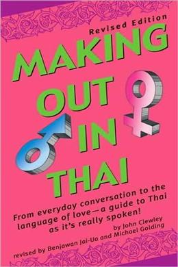 Making Out in Thai (Revised Edition) - MPHOnline.com