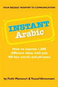 Instant Arabic: How to Express 1,000 Different Ideas With Just 100 Key Words and Phrases - MPHOnline.com