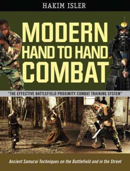 Modern Hand-to-hand Combat: Ancient Samurai Techniques on the Battlefield and in the Street - MPHOnline.com