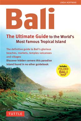 Bali: The Ultimate Guide: to the World's Most Spectacular Tropical Island - MPHOnline.com