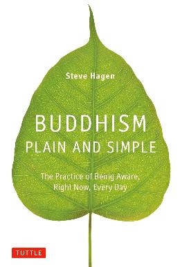 Buddhism Plain & Simple: The Practice of Being Aware, Right Now, Every Day - MPHOnline.com