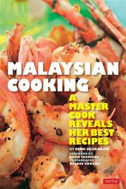 Malaysian Cooking: A Master Cook Reveals Her Best Recipes - MPHOnline.com