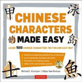 Chinese Characters Made Easy : Learn 1,000 Chinese Characters the Fun and Easy Way - MPHOnline.com