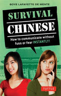 Survival Chinese: How to Communicate without Fuss or Fear Instantly!, 2E - MPHOnline.com