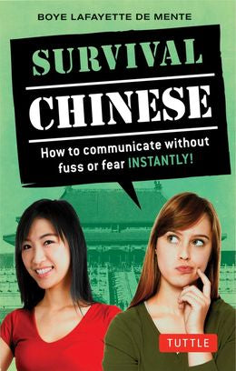 Survival Chinese: How to Communicate without Fuss or Fear Instantly!, 2E - MPHOnline.com