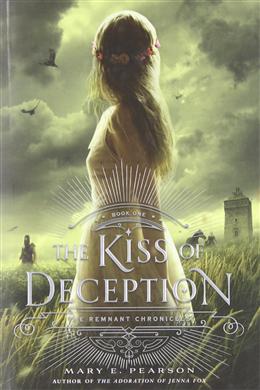 The Kiss of Deception (Remnant Chronicles #1) - MPHOnline.com